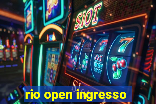 rio open ingresso